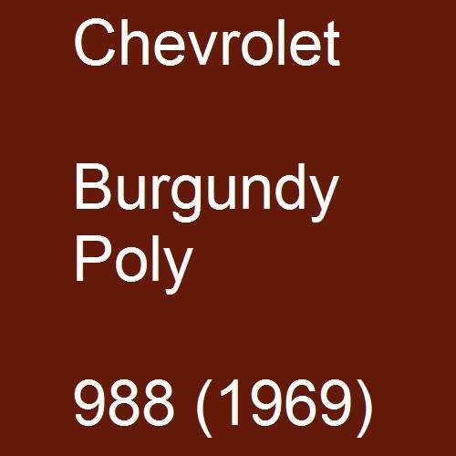 Chevrolet, Burgundy Poly, 988 (1969).